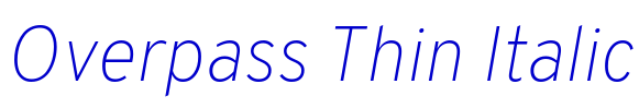 Overpass Thin Italic font